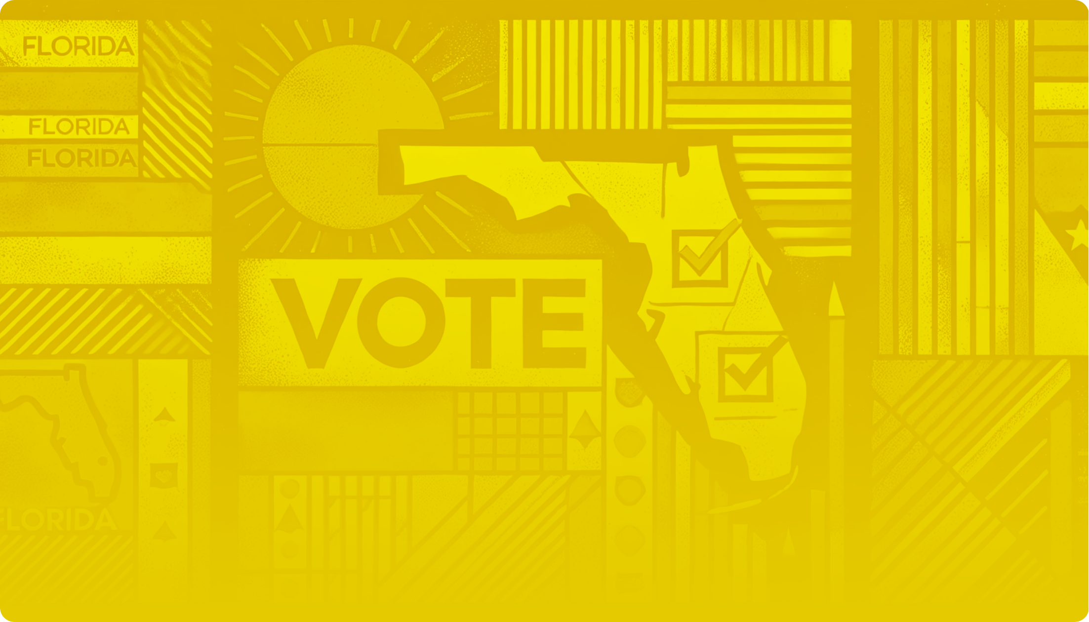 This is a banner graphic with a yellow gradient overlay, featuring the word "VOTE" prominently, along with the outline of the state of Florida. The design includes repeated "FLORIDA" text, checkmarks, and abstract patterns such as stripes and a sun symbol, all under the yellow gradient.